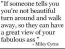 ���� Miley Cyrus said